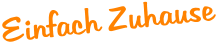 Einfach Zuhause