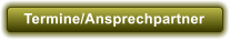 Termine/Ansprechpartner